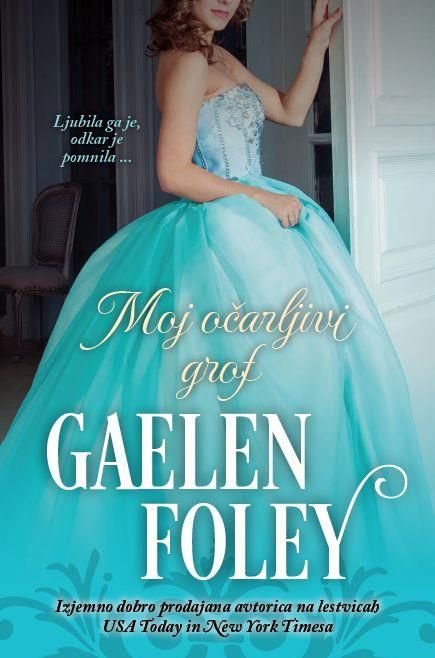 Gaelen Foley: Moj očarljivi grof